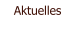 Aktuelles