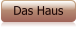 Das Haus